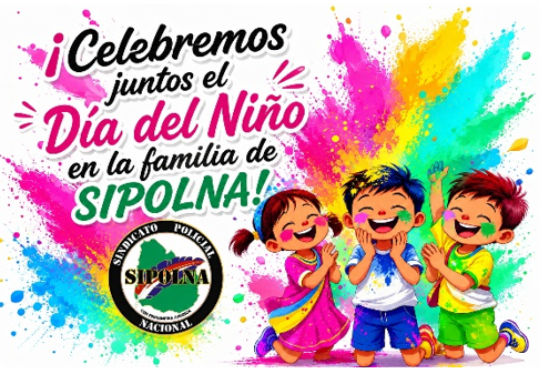 ¡CELEBREMOS JUNTOS EL DÍA DEL NIÑO EN LA FAMILIA DE SIPOLNA!
